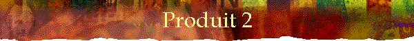 Produit 2